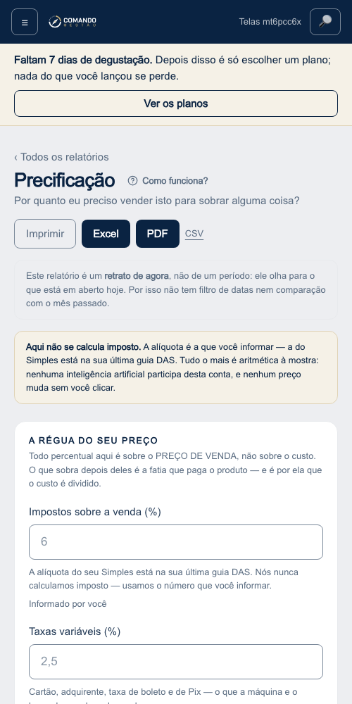A tela de Precificação, com a régua do preço e o veredito de cada produto